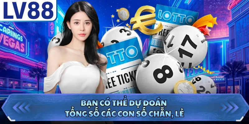 Bạn có thể dự đoán tổng số các con số chẵn, lẻ