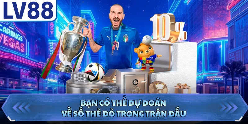 Bạn có thể dự đoán về số thẻ đỏ trong trận đấu