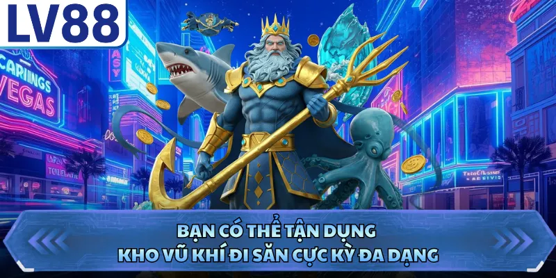 Bạn có thể tận dụng kho vũ khí đi săn cực kỳ đa dạng